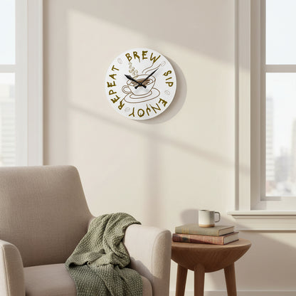 "Brew Sip Enjoy Repeat" Acrylic Wall Clock