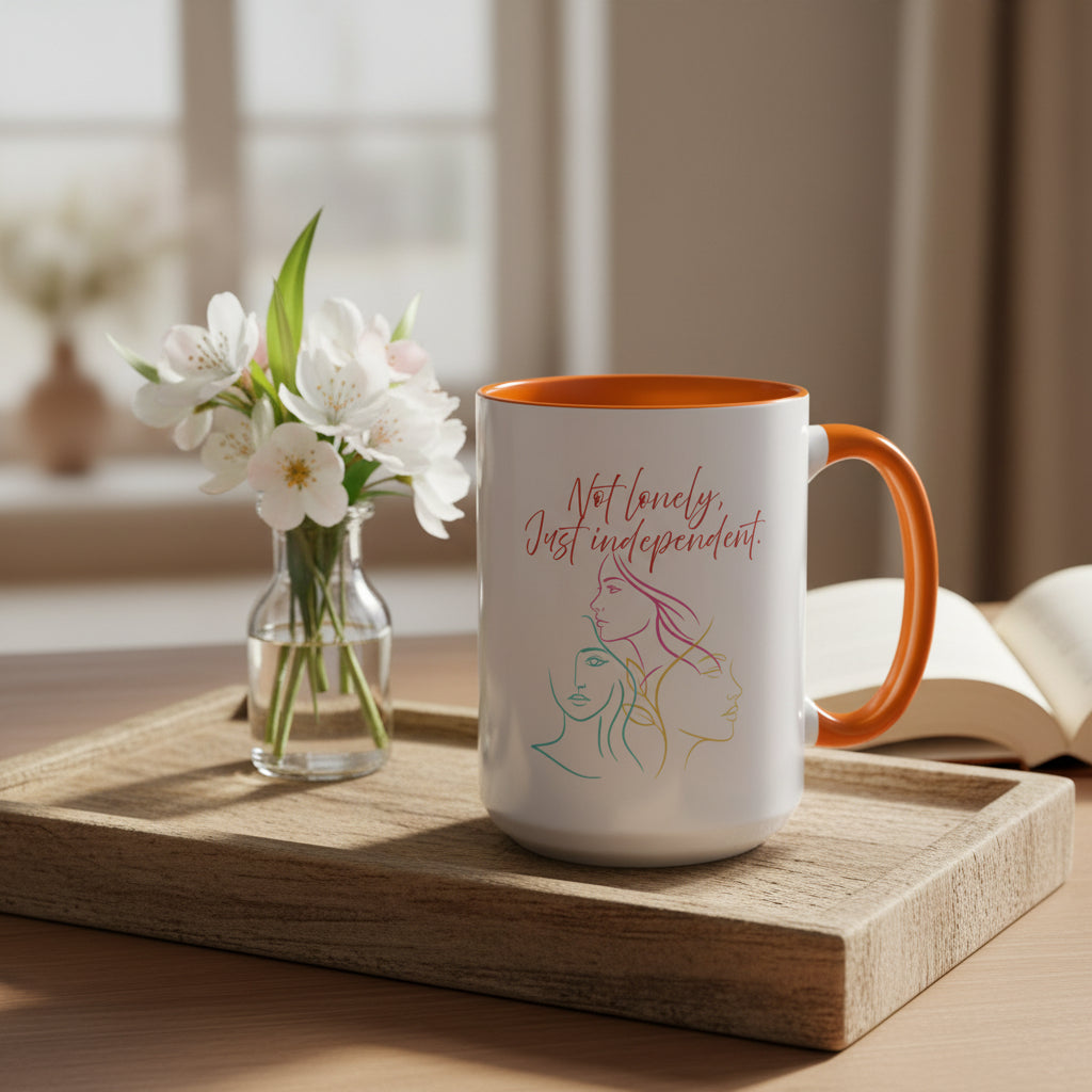 "Not Lonely, Just Independent"  Coffee Mug (11/15oz)