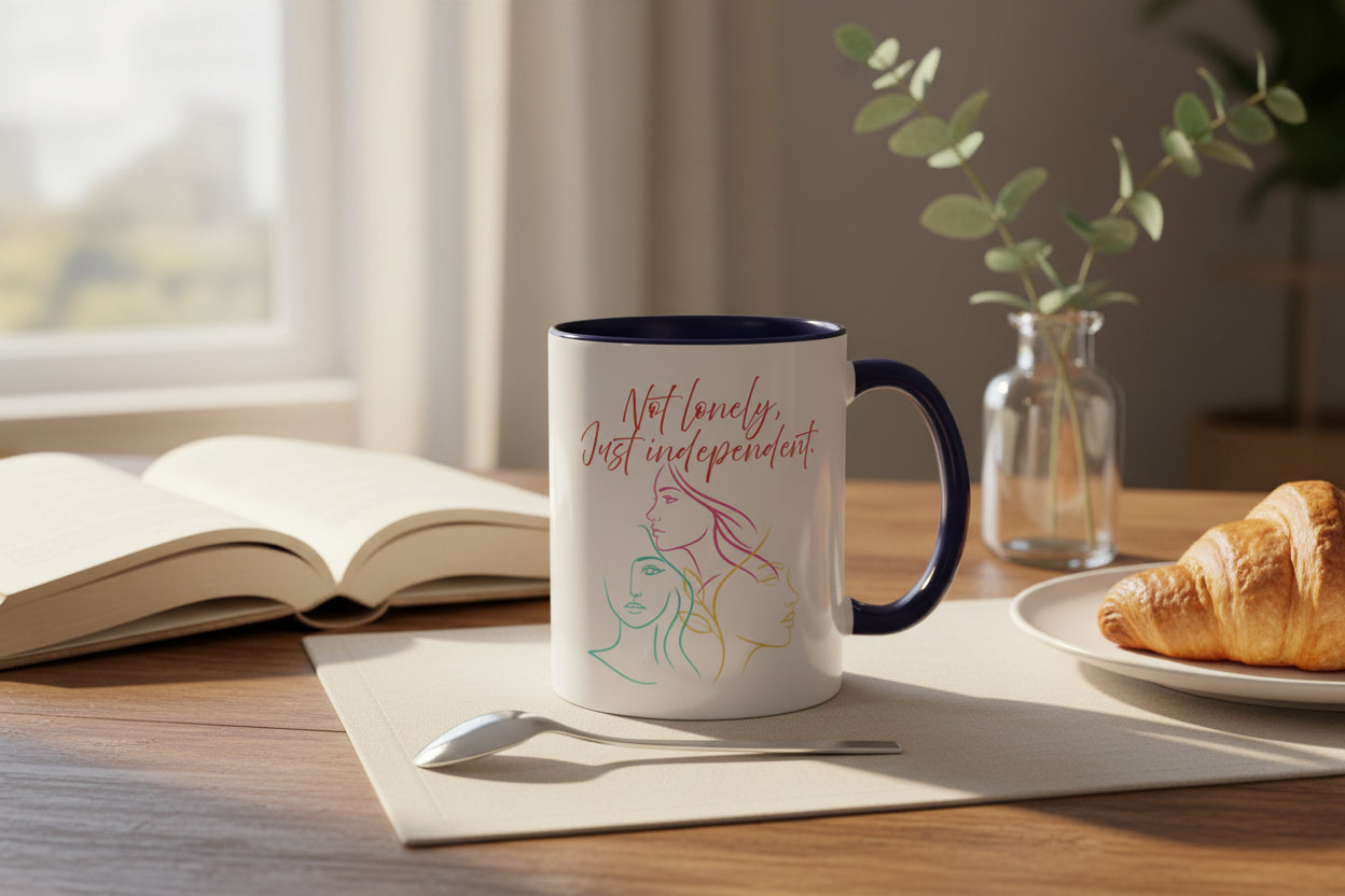 "Not Lonely, Just Independent"  Coffee Mug (11/15oz)