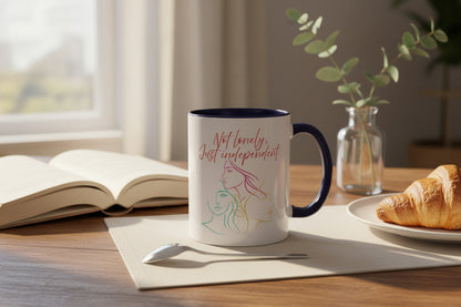 "Not Lonely, Just Independent"  Coffee Mug (11/15oz)