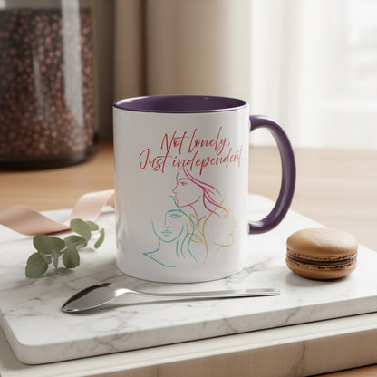 "Not Lonely, Just Independent"  Coffee Mug (11/15oz)
