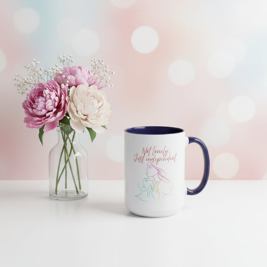 "Not Lonely, Just Independent"  Coffee Mug (11/15oz)