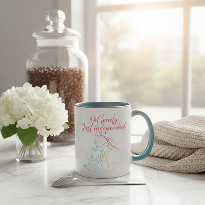 "Not Lonely, Just Independent"  Coffee Mug (11/15oz)