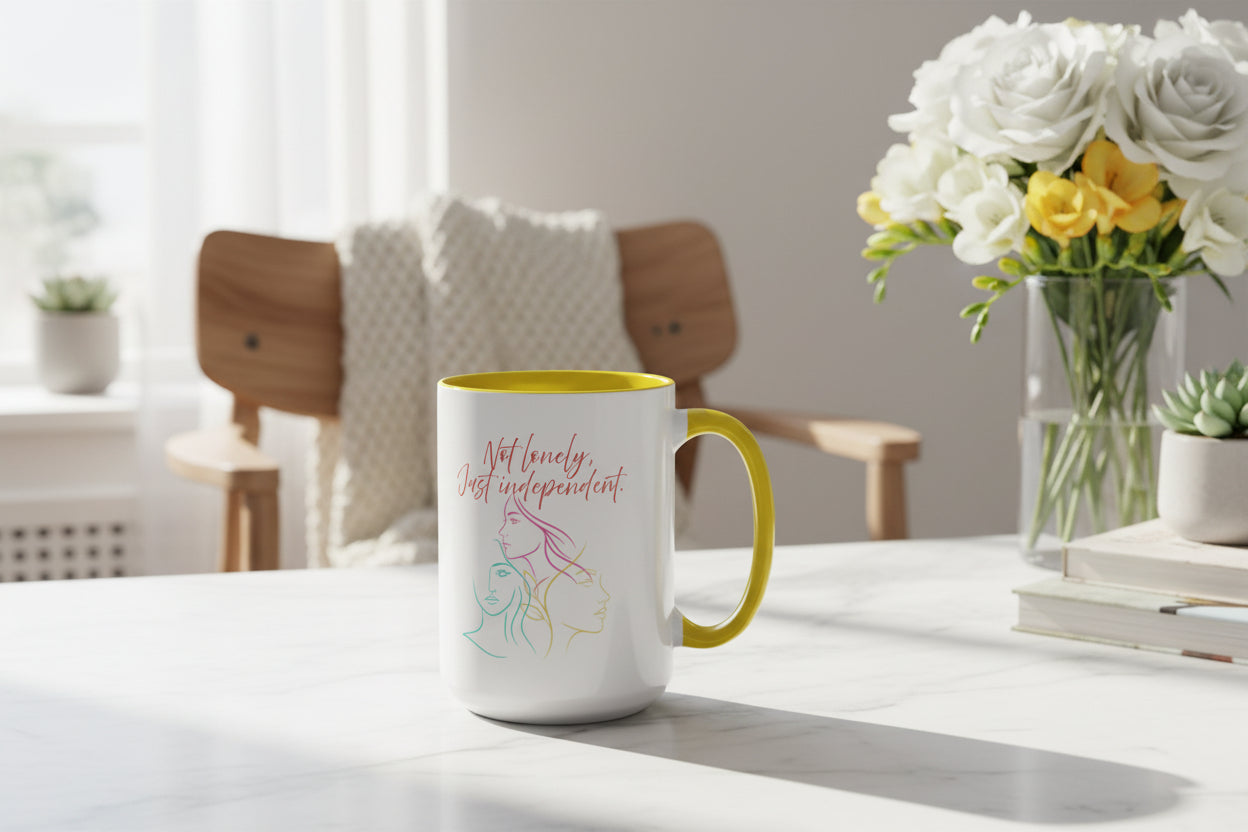 "Not Lonely, Just Independent"  Coffee Mug (11/15oz)