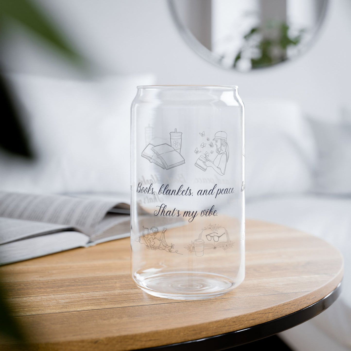 "Books, blankets, and peace. That's my Vibe" Sipper Glass