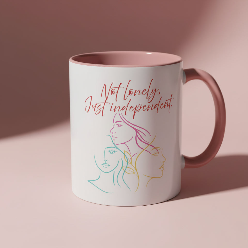 "Not Lonely, Just Independent"  Coffee Mug (11/15oz)