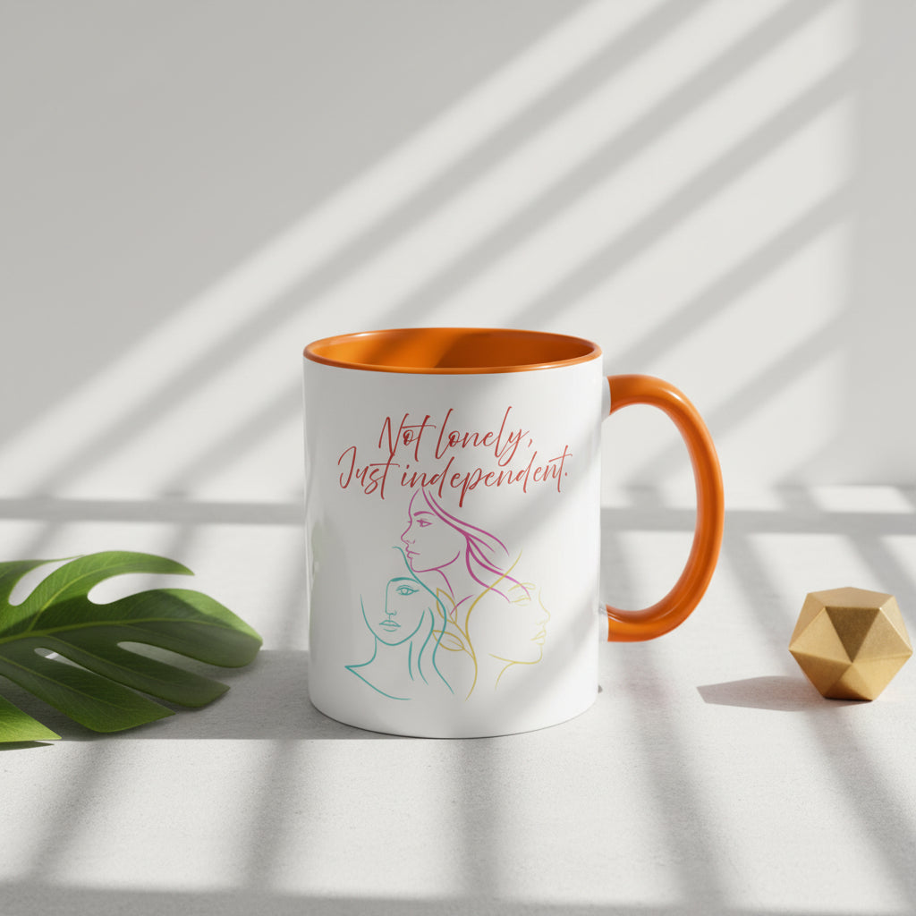 "Not Lonely, Just Independent"  Coffee Mug (11/15oz)